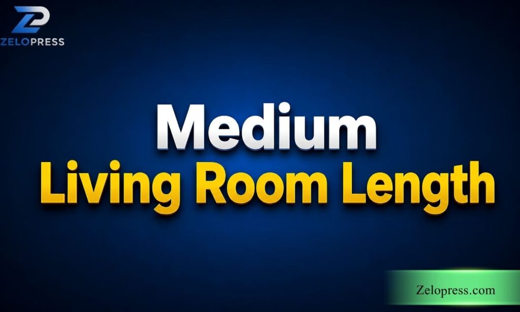 Medium Living Room Length